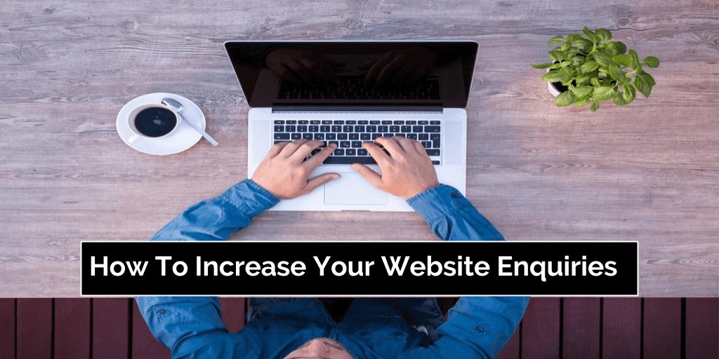 10 Simple Tricks On How To Increase Website Enquiries Alniro